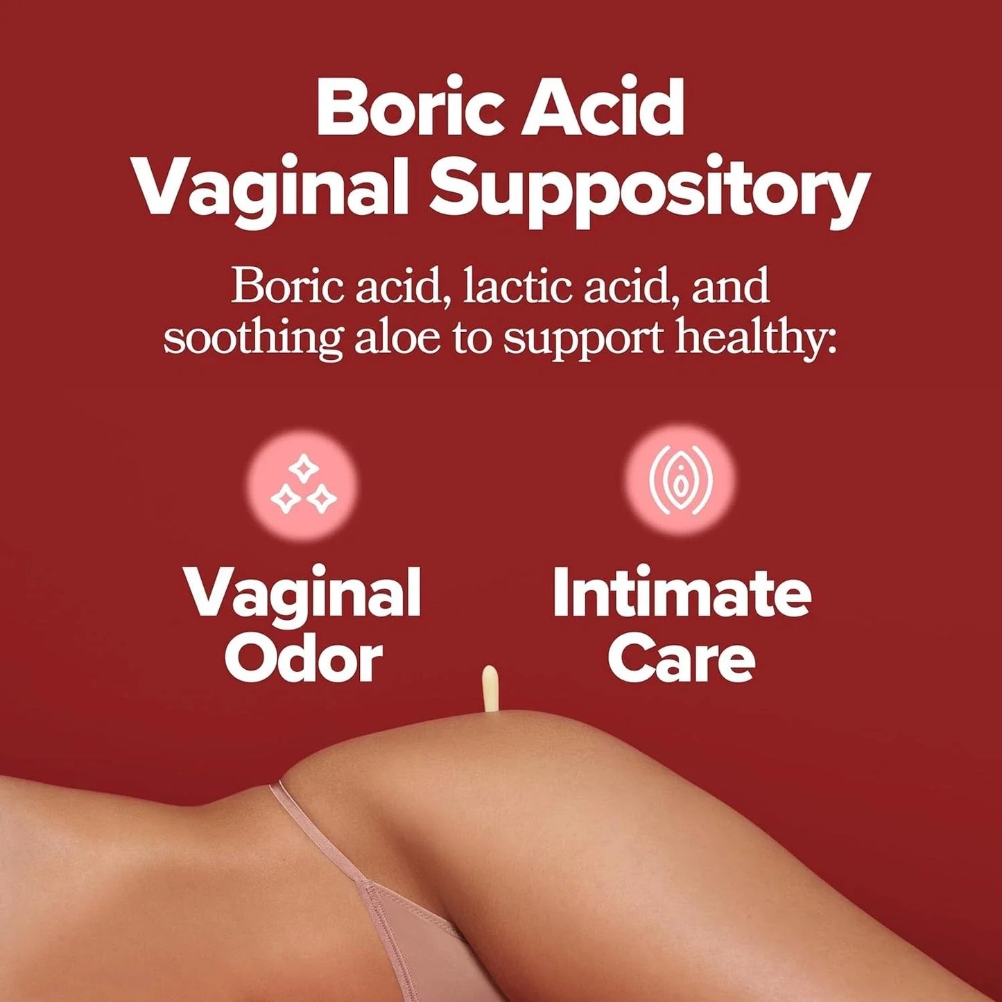 Boric Acid Vaginal Suppository – with Lactic Acid, and Aloe for Fast Relief and